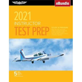 Instructor Test Prep 2021 Study  Prepare Pass Your Test And Know What Is Essential To Become A Safe, Competent Pilot From The Most Trusted Source In Aviation Training Ebundle Asa Test Prep - 1