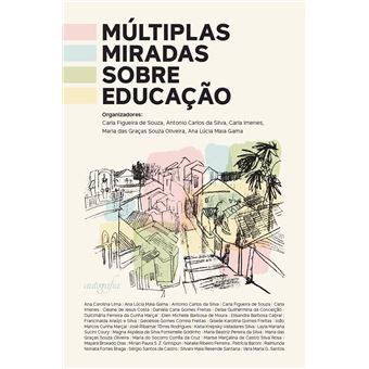 Múltiplas Miradas Sobre Educação - 1