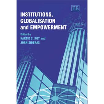 Institutions, Globalisation And Empowerment - 1