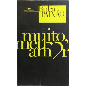 Muito, meu amor. [3.ª edição] - 1