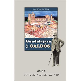 Guadalajara Y Galdós - 1