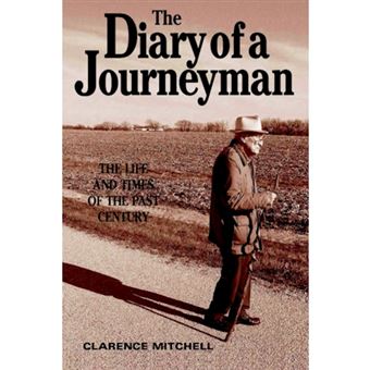 The Diary of a Journeyman - The Life and Times of the Past Century - Hardback - 2004 - 1