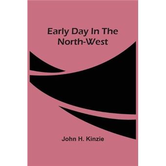 Early Day In The Northwest - 1