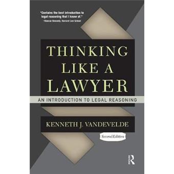Thinking Like A Lawyer An Introduction To Legal Reasoning - 1
