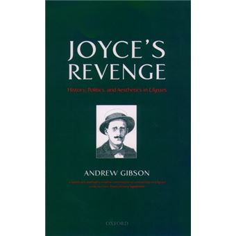 " Joyce's Revenge - History, Politics, and Aesthetics in ""Ulysses"" - Paperback - 2005" - 1
