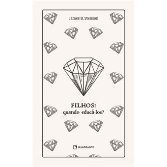 Filhos: Quando Educá-Los? - 1