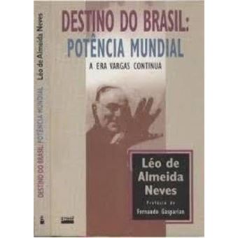 Destino do Brasil. Potencia Mundial - 1