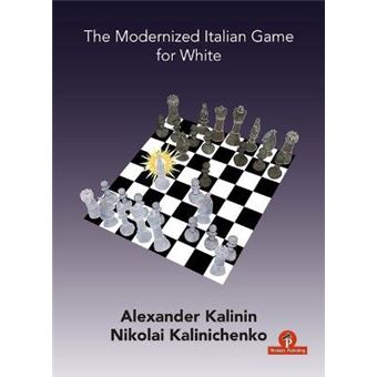 The Modernized Italian Game For White - 1