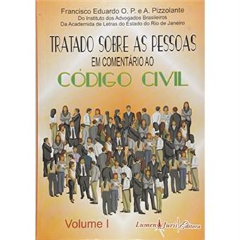 Tratado Sobre As Pessoas Em Comentario Ao Codigo Civil - Vol. I - 1
