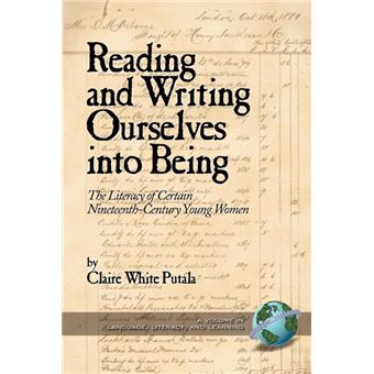 Reading and Writing Ourselves into Being - The Literacy of Certain Nineteenth-Century Young Women - Paperback - 2004 - 1