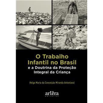 O Trabalho Infantil No Brasil E A Doutrina Da Proteção Integral Da Criança - 1