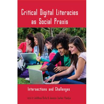 Critical Digital Literacies as Social Praxis - 1