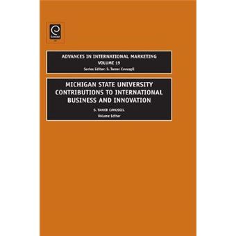 Michigan State University Contributions to International Business and Innovation - Hardback - 2009 - 1