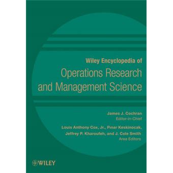 Wiley Encyclopedia of Operations Research and Management Science - Hardback - 2011 - 1