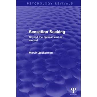 Sensation Seeking (Psychology Revivals) - Beyond the Optimal Level of Arousal - Hardback - 2014 - 1