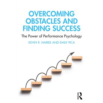 Overcoming Obstacles and Finding Success: The Power of Performance Psychology - 1