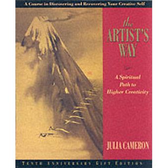 The Artist's Way A Spiritual Path to Higher Creativity, TwentyFifth Anniversary Edition - 1