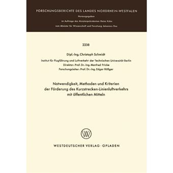 Notwendigkeit, Methoden Und Kriterien Der Forde Rung Des Kurzstrecken-Linienluftverkehrs Mit Offentlichen Mitteln - Paperback / softback - 1972 - 1