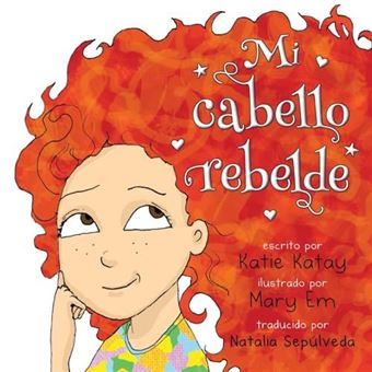 Mi Cabello Rebelde By Katay & Katie  Other Book - 1