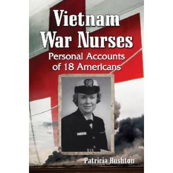 Vietnam War Nurses - Personal Accounts of 18 Americans - Paperback - 2013 - 1