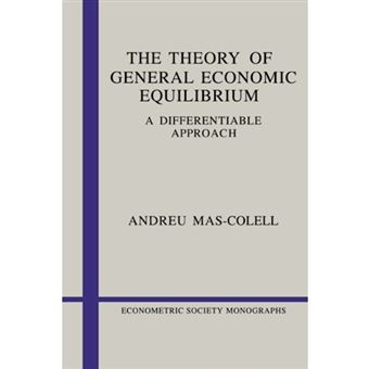 The Theory of General Economic Equilibrium - A Differentiable Approach - Hardback - 1985 - 1