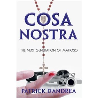Cosa Nostra - The Next Generation of Mafioso - Paperback / softback - 2014 - 1