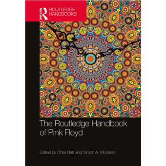 The Routledge Handbook of Pink Floyd (Routledge Music Handbooks) - 1