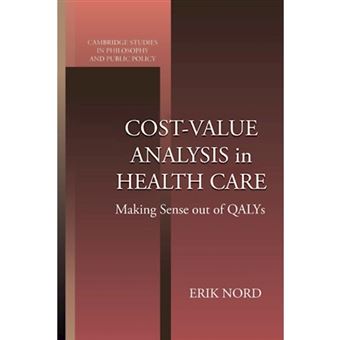 Cost-Value Analysis in Health Care - Making Sense out of QALYS - Paperback - 1999 - 1