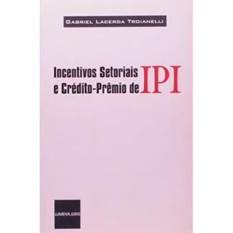 Incentivos Setoriais E Credito-Premio De Ipi - 1