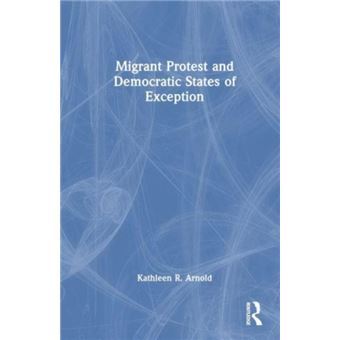 Migrant Protest And Democratic States Of Exception - 1