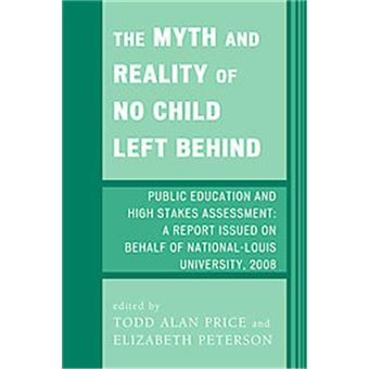 The Myth And Reality Of No Child Left Behind - 1