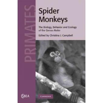Spider Monkeys - The Biology, Behavior and Ecology of the Genus Ateles - Hardback - 2008 - 1