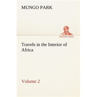 Travels In The Interior Of Africa Volume - 1