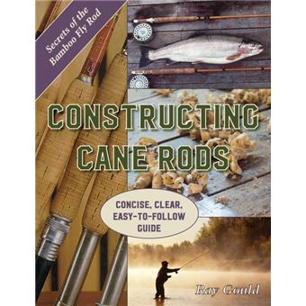 Constructing Cane Rods - 1