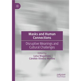 Masks And Human Connections By Springer International Publishing Ag - 1