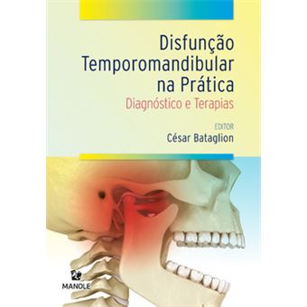 Disfunção Temporomandibular Na Prática- Diadnóstico E Terapias - 1