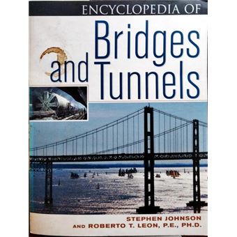 Encyclopodia of bridges and tunnels. - 1