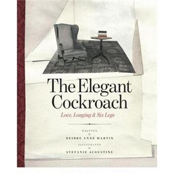 The Elegant Cockroach Love, Longing And Six Legs - 1