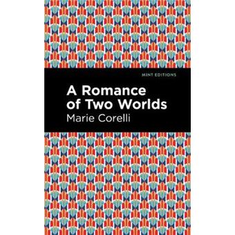 A Romance Of Two Worlds Mint Editions - 1