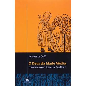 O Deus Da Idade Média - 1