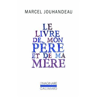 Mémorial 1 - Le Livre De Mon Père Et De Ma Mère - 1