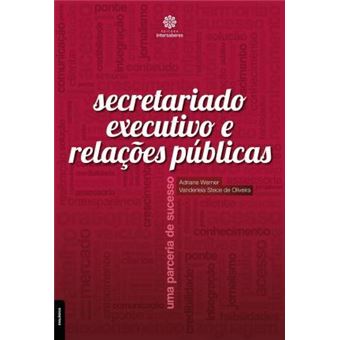 Secretariado Executivo e Relações Públicas. Uma Parceria de Sucesso - 1