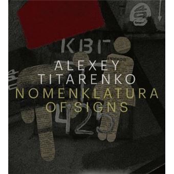 Alexey Titarenko: Nomenklatura of Signs - 1