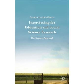 Interviewing for Education and Social Science Research - The Gateway Approach - Paperback - 2015 - 1