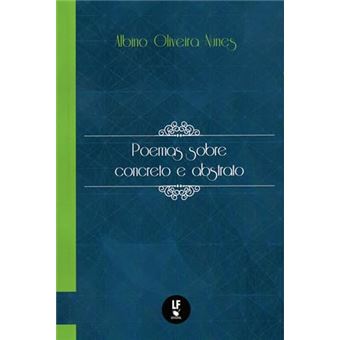 Poemas Sobre Concreto E Abstrato - 1