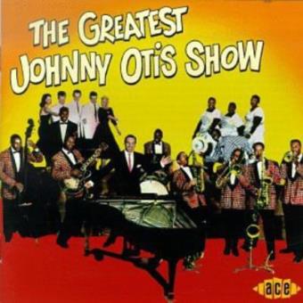 Greatest Johnny Otis Show - Import - 1