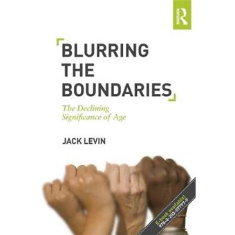Blurring the Boundaries - The Declining Significance of Age - Paperback - 2012 - 1