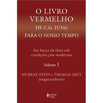 O Livro Vermelho de C. G. Jung para o nosso tempo: em busca da alma sob condições pós-modernas v. 01 - 1