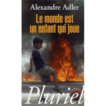 Le Monde Est Un Enfant Qui Joue - 1
