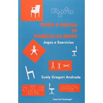 Teoria e Prática de Dinâmica de Grupos - 1